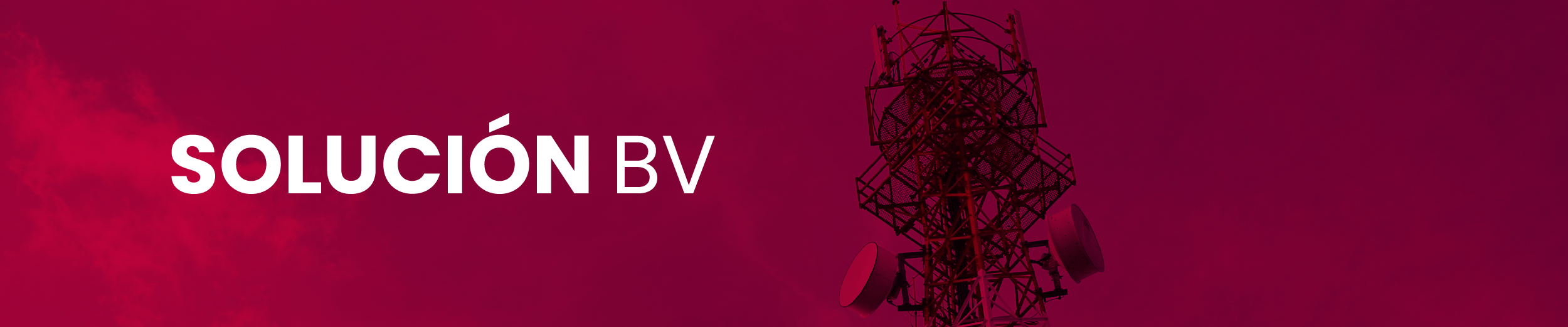 Banner solución BV Telecomunicaciones